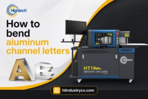 How to bend aluminum channel letters