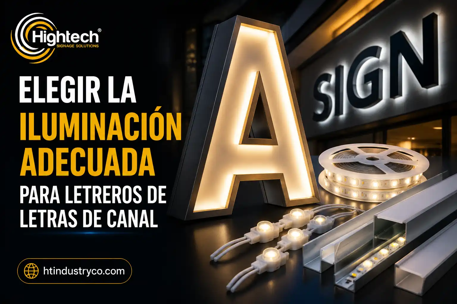 Elegir la iluminación adecuada para letreros de letras de canal